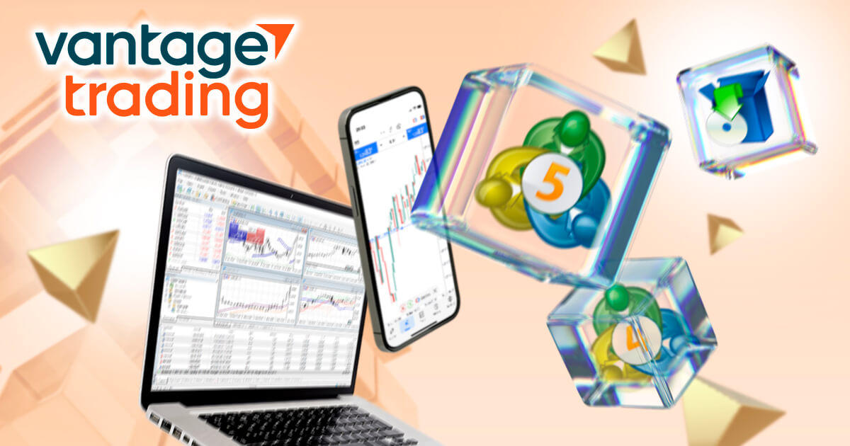 Vantage TradingのMT4 / MT5ダウンロード・インストール方法を解説! | VANTAGE FX | FXプラス™